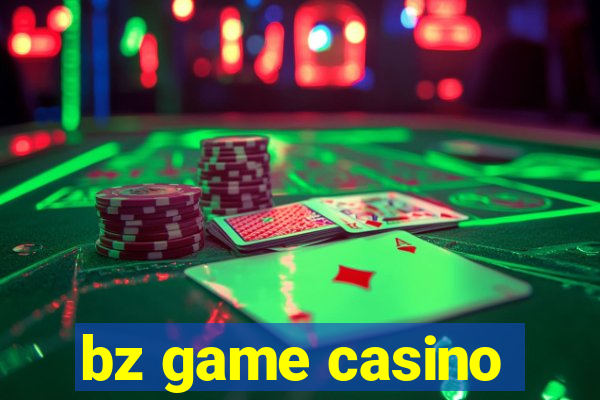 bz game casino